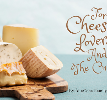 For Cheese Lovers And The Curious!